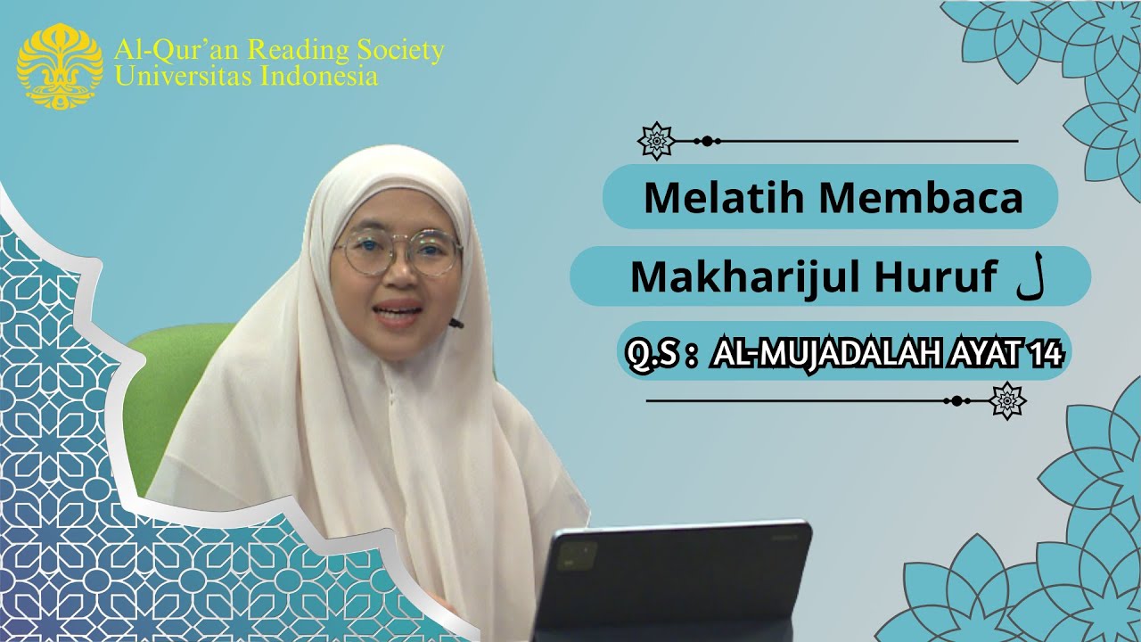 Eps 15.4 | Pendalaman Makharijul Huruf ل | Latihan Bacaan QS. Al-Mujadalah Ayat 14