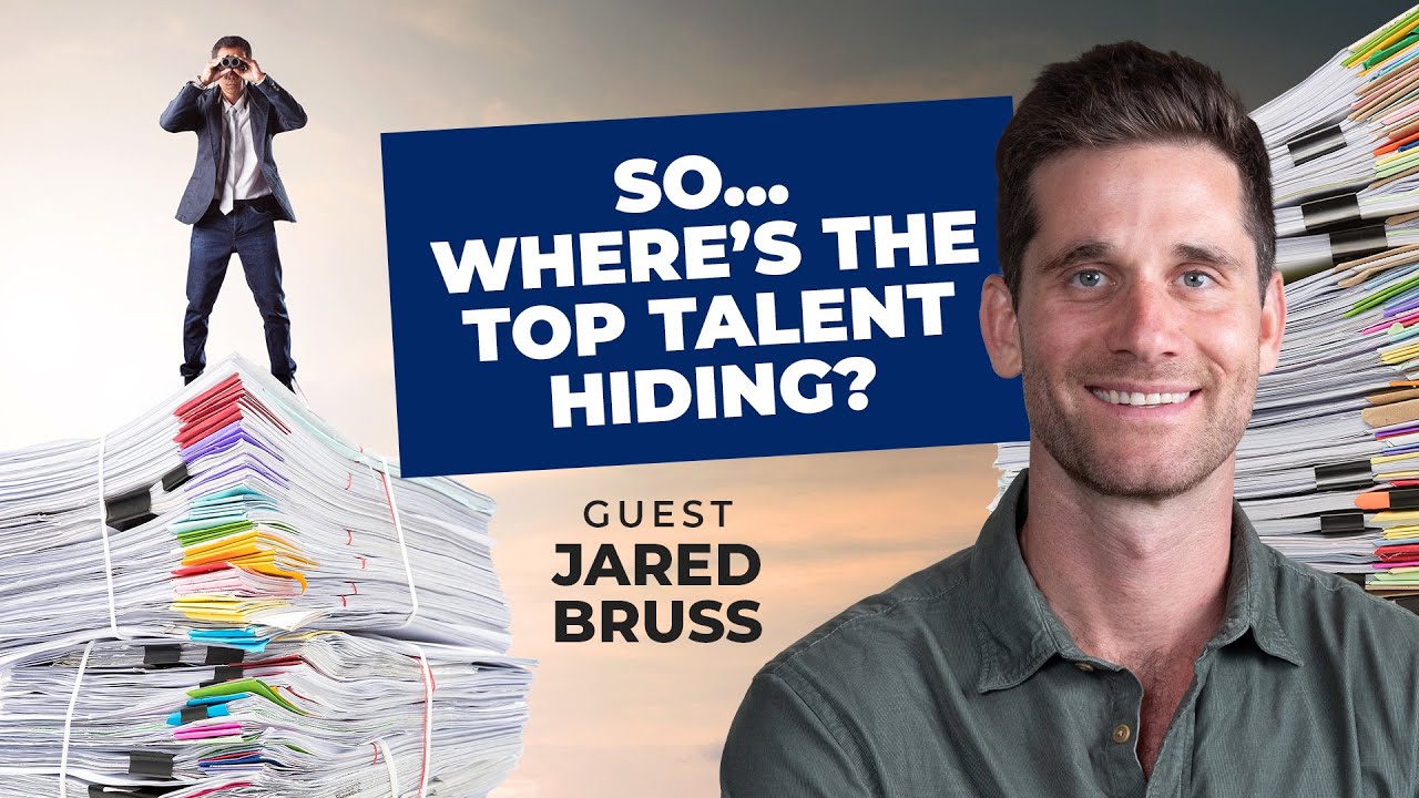 Hello to Hire: Rethinking the Recruiting Journey with Jared Bruss