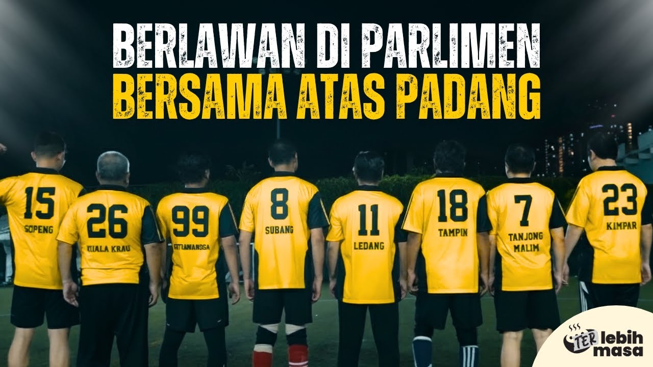 Terlebih Masa EP04 | Berlawan di Parlimen, Bersama Atas Padang