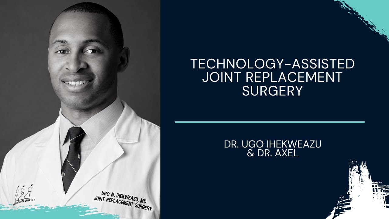 Tech-assisted joint replacement surgery, with Dr. Ugo Ihekweazu - JointSchool.app Ep.33