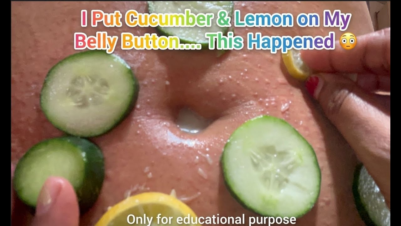 I Tried Putting Cucumber & Lemon on My Belly Button 🍋🥒… Here’s What Happened 😳 #navel #asmr #beauty