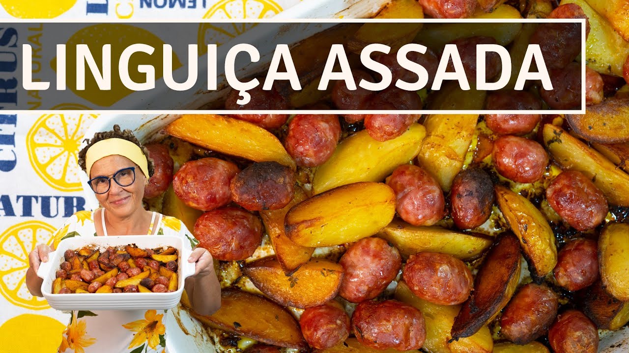 LINGUIÇA ASSADA COM BATATAS | FÁCIL E RÁPIDO