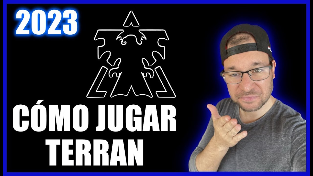 COMO JUGAR TERRAN EN 2023 - Ep 1 con TERRAN!