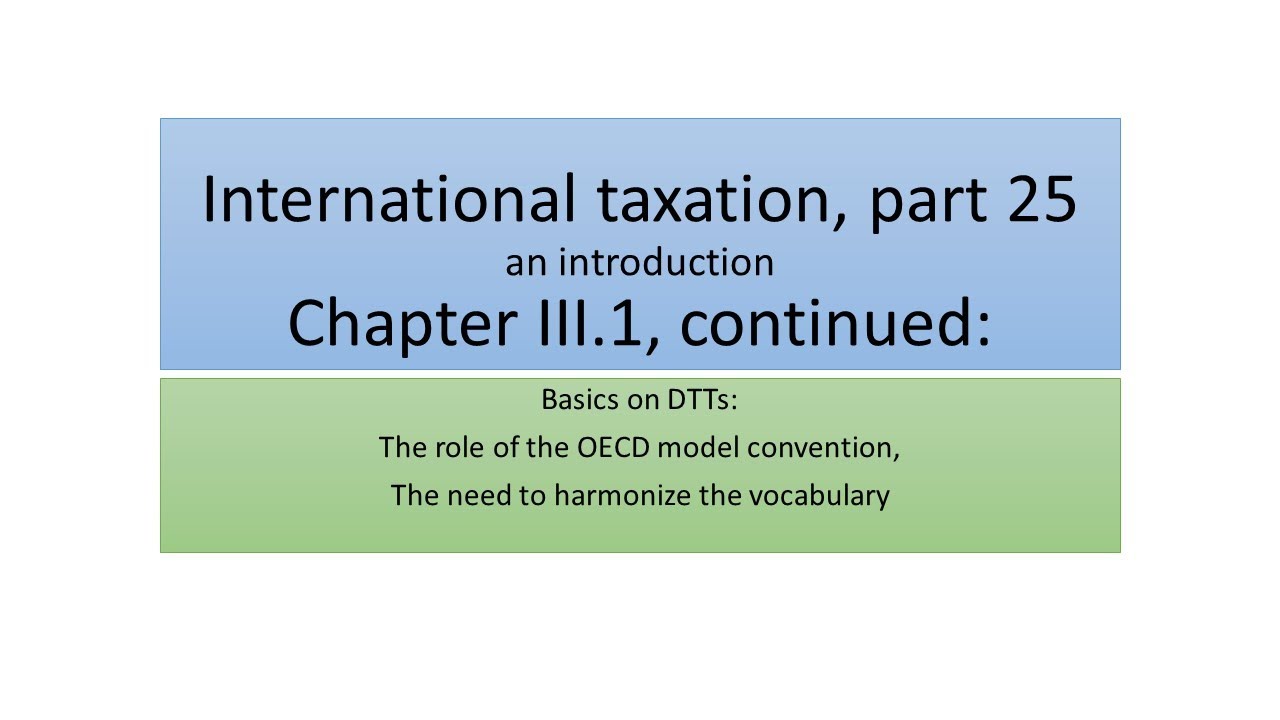 International taxation part 25 - the role of the OECD model convention
