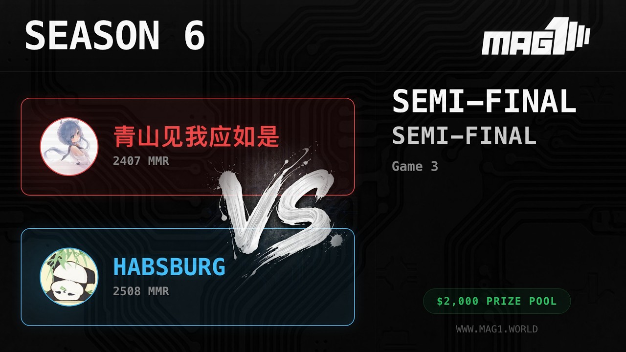 Habsburg vs. Flower Fairy | Season 6 League, Semi-Final | [Game 3]