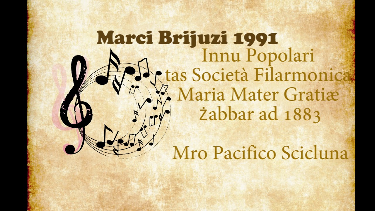 Marc Brijuz 1991 - Innu Popolari ta Societa Filarmonica Maria Mater Gratiæ - Mro Pacifico Scicluna