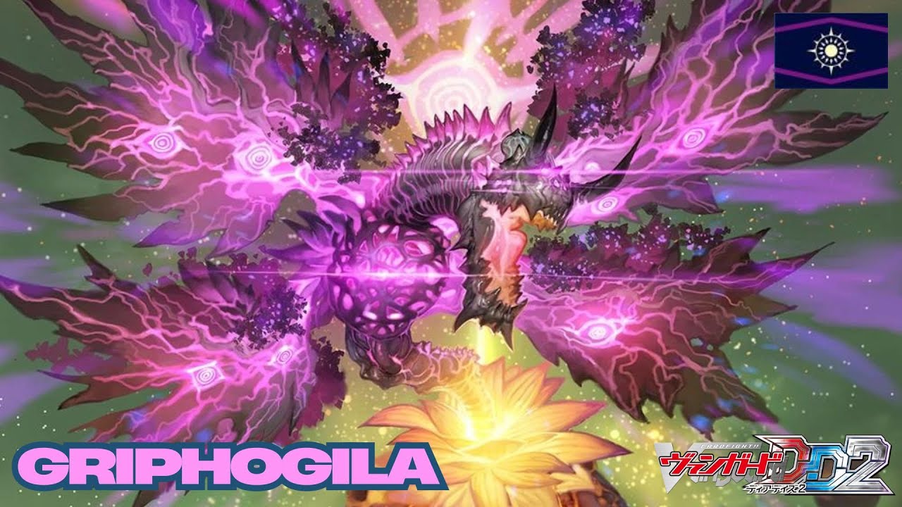 CARDFIGHT!! VANGUARD DEAR DAYS 2 (POST DZ-BT03) - GRIPHOGILA (DS) DECK SHOWCASE & DECK PROFILE