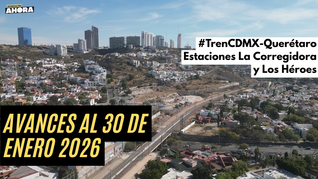 TREN CDMX-Qro avanza en El Marqués y en Querétaro