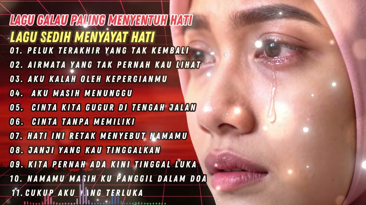 KOMPILASI Lagu Galau Paling Menyentuh Hati - Lagu Sedih Menyayat Hati |  Sound Of Relax