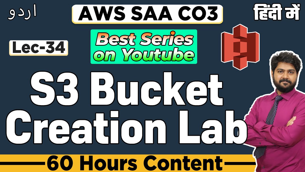S3 Bucket Creation LAB-Lec 34  | AWS Simple Storage Service Lab | AWS S3 Bucket | AWS SAA C03