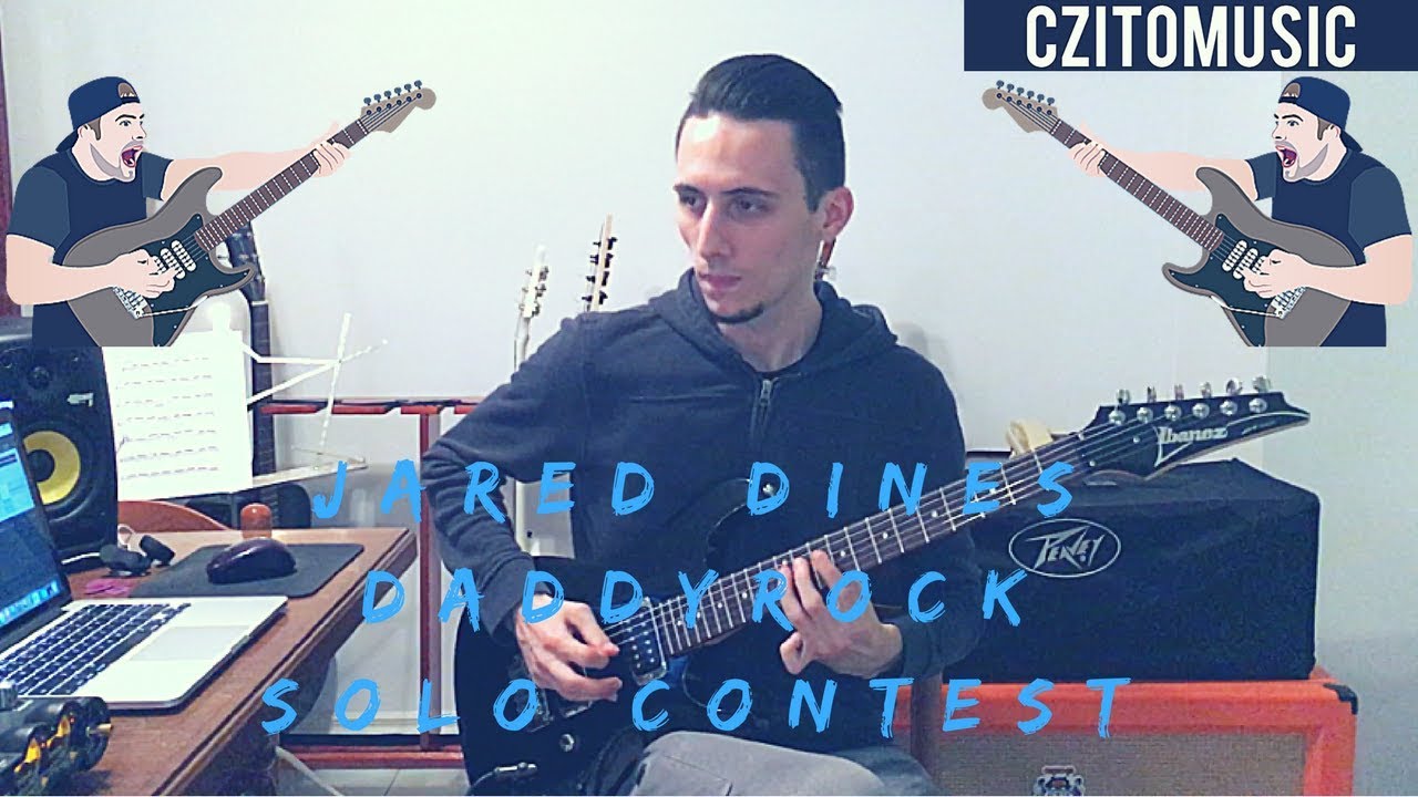 #DaddyRockSoloContest | CZitoMusic Entry 2017