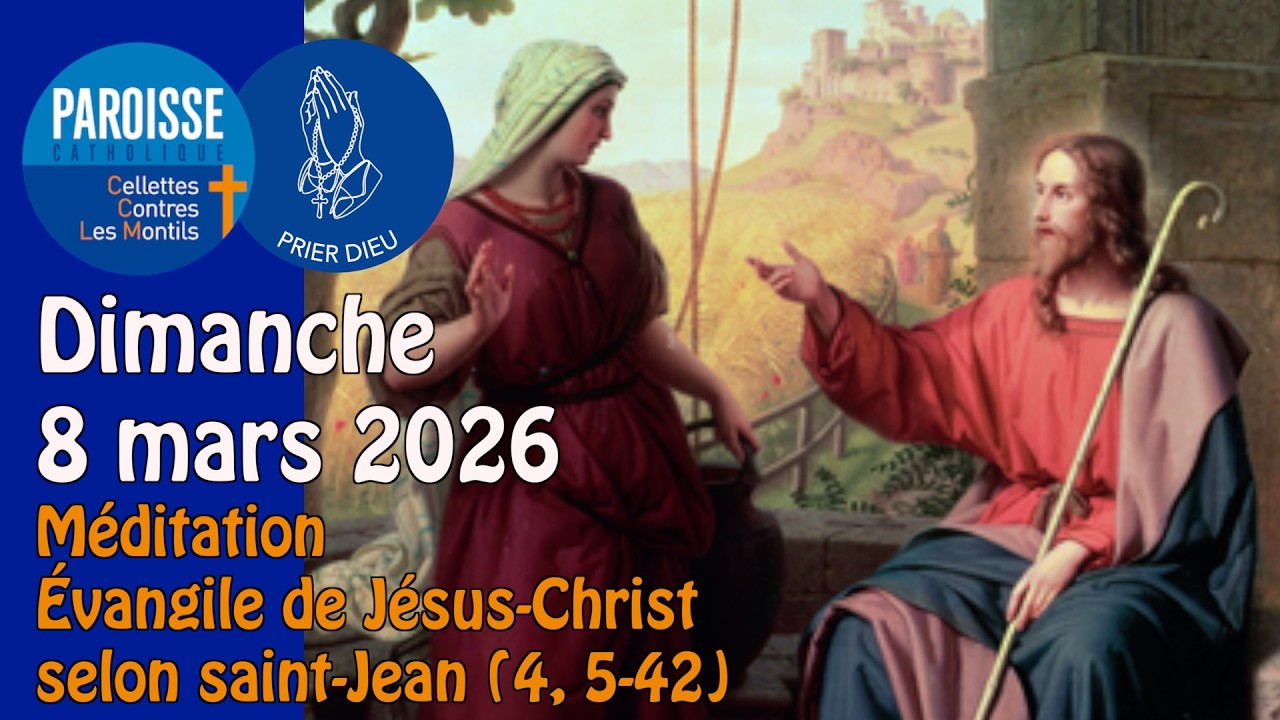 📖 Méditation - Dimanche 8 mars 2026