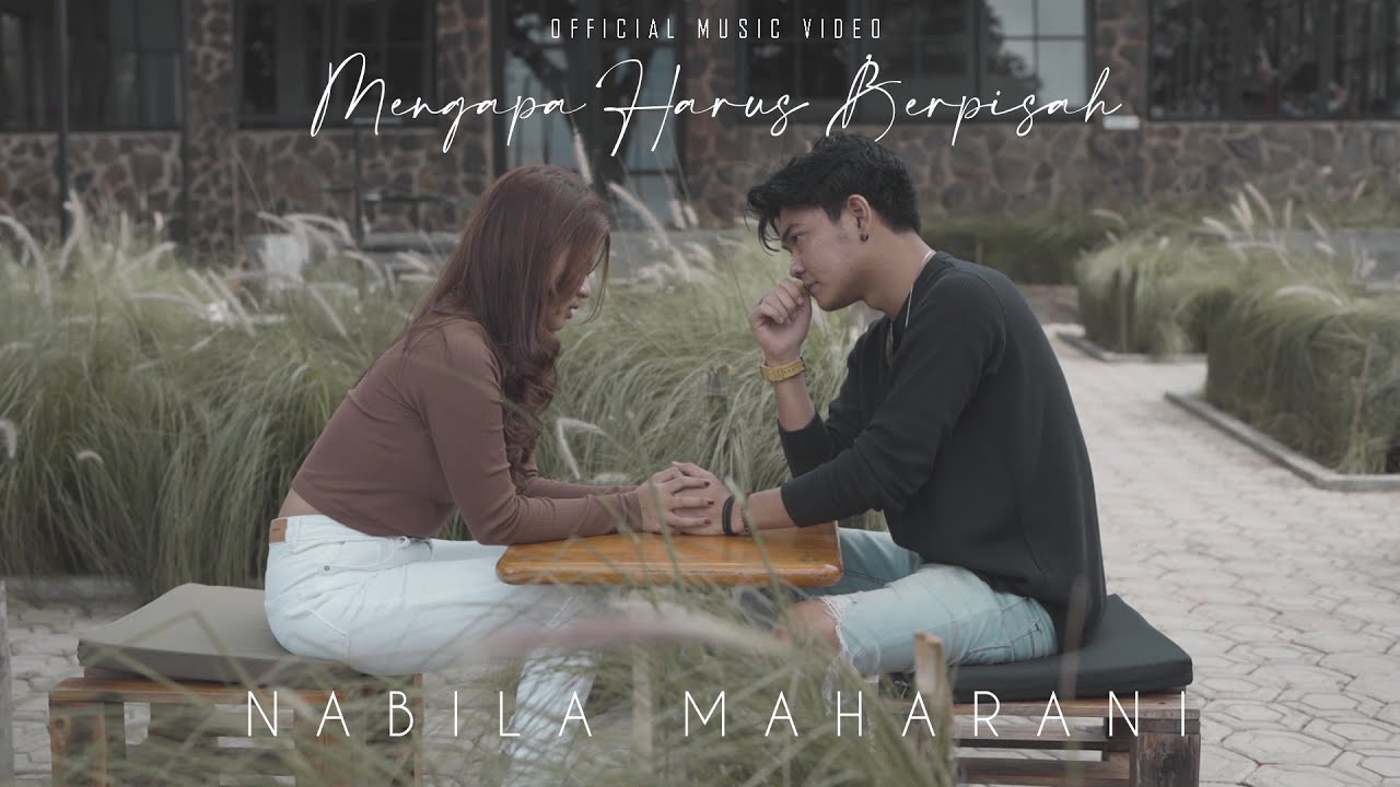 MENGAPA HARUS BERPISAH - NABILA MAHARANI | JOOX ORIGINAL (OFFICIAL MUSIC VIDEO)