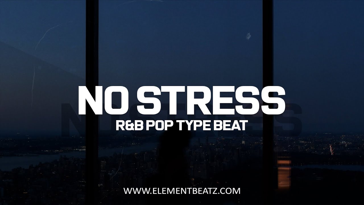No Stress - R&B Pop Type Beat - Uplifting Emotional Storytelling Instrumental