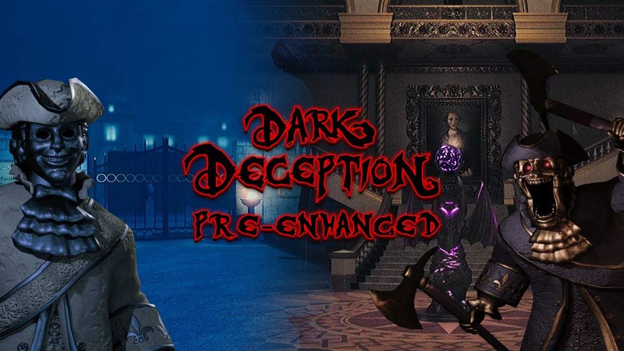 Dark Deception | Chapter 2: Deadly Decadence | Pre-Enhanced | Native 1440P60 Gameplay