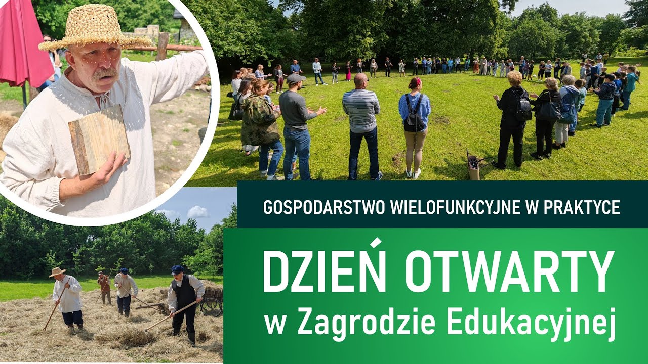 Gospodarstwo wielofunkcyjne w praktyce  |  Dzień Otwarty w Zagrodzie Edukacyjnej  |  Ostoja Dworska