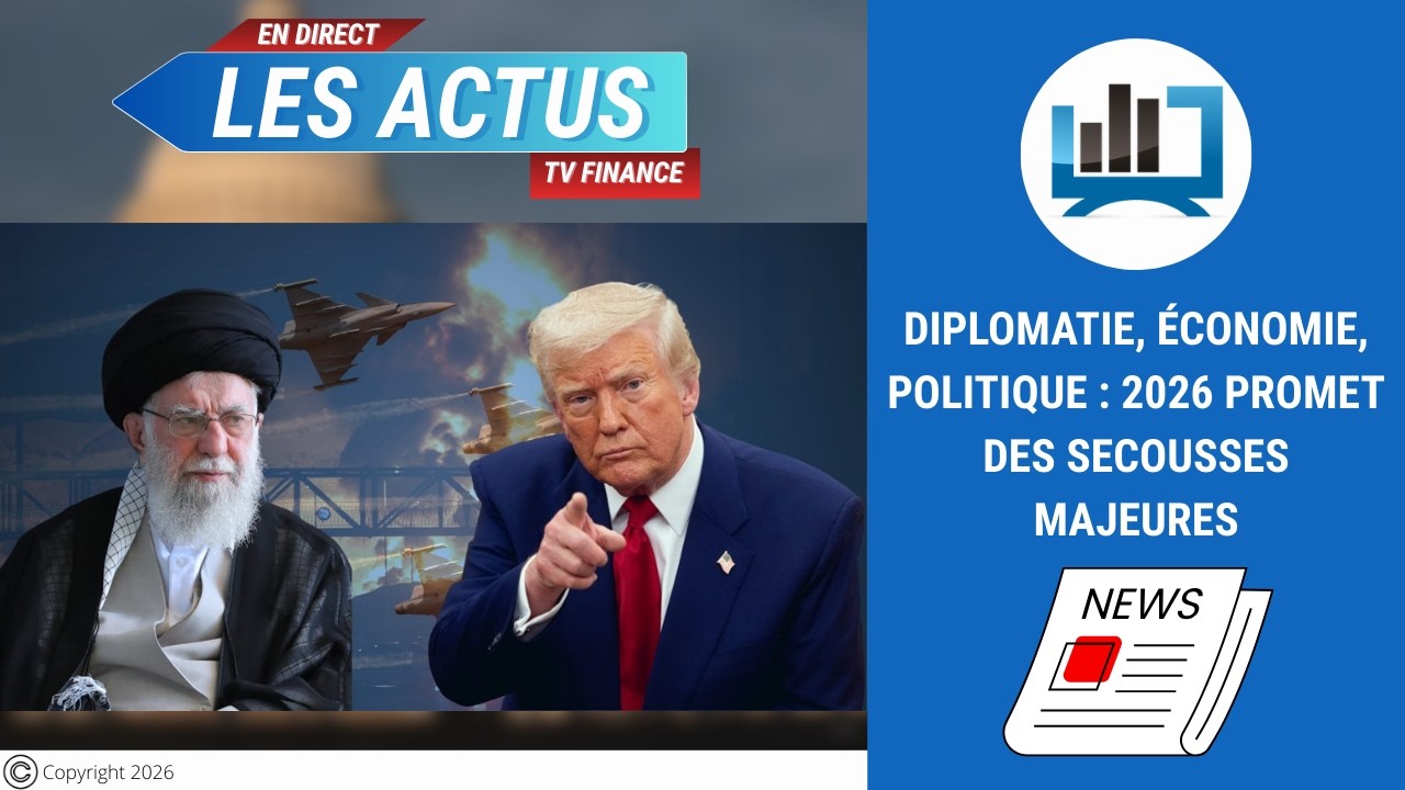 Diplomatie, économie, politique : 2026 promet des secousses majeures | par Louis-Antoine Michelet