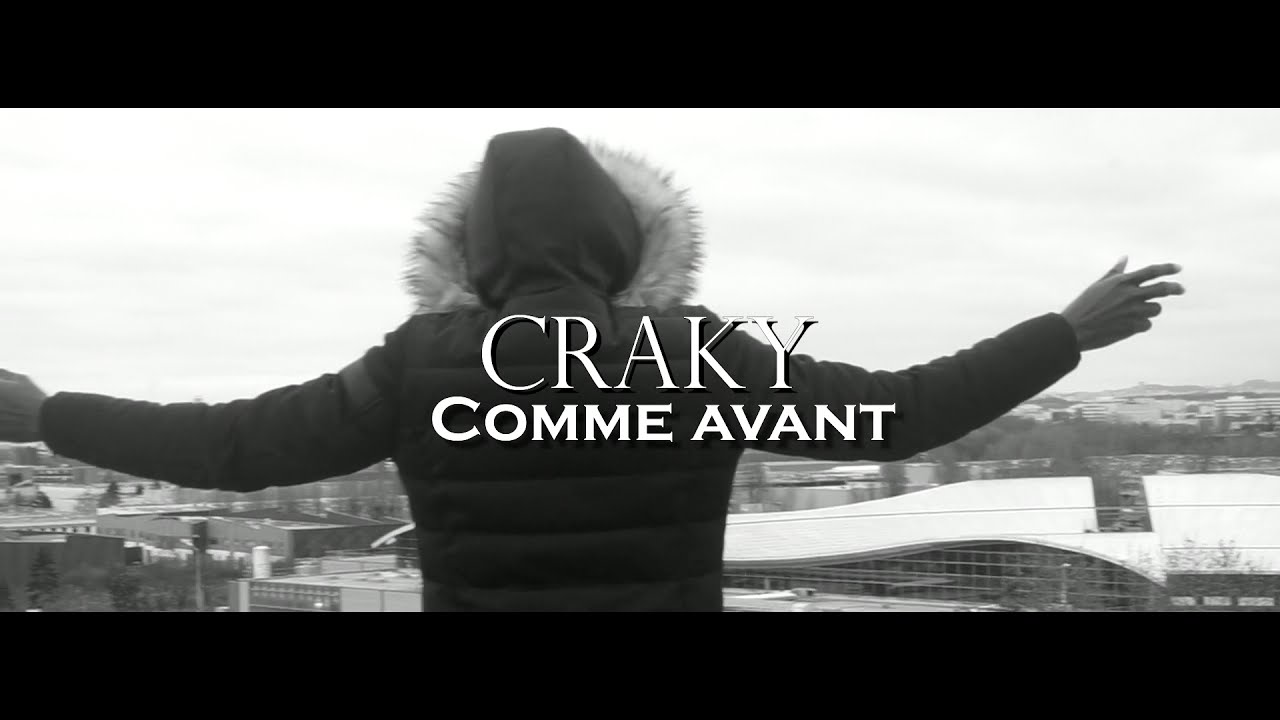 Craky - Comme Avant (Clip Rap Officiel)