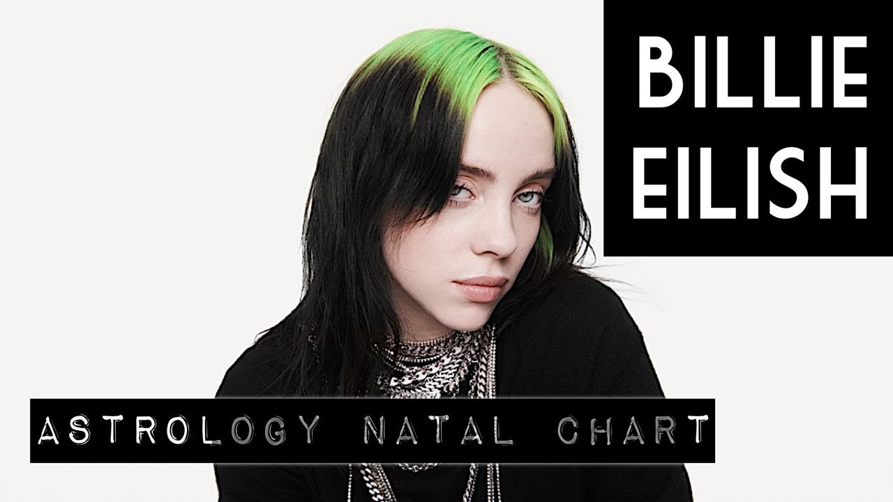 Billie Eilish Birth Chart Reading