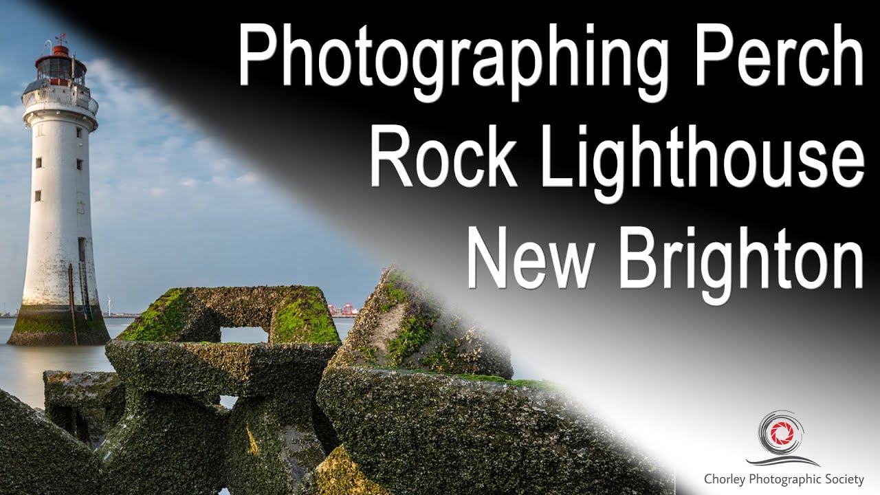 Photographing Perch Rock Lighthouse New Brighton