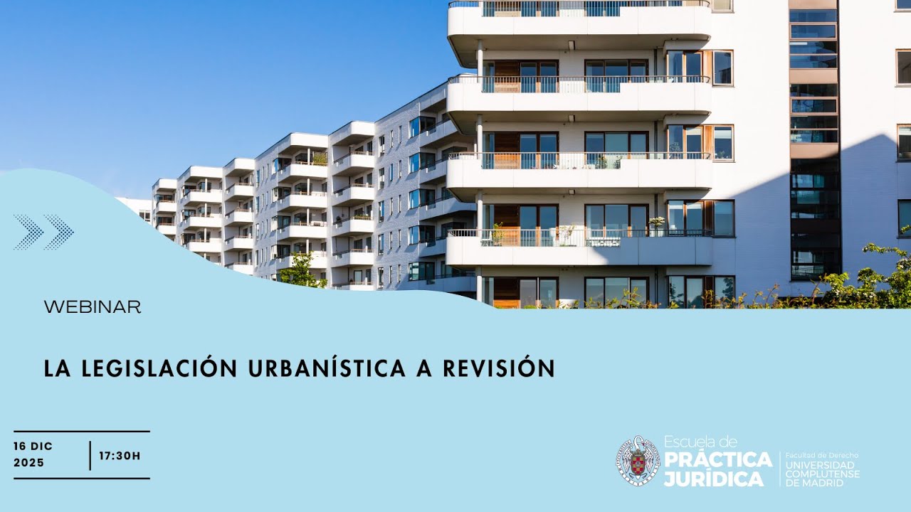 LA LEGISLACIÓN URBANÍSTICA A REVISIÓN