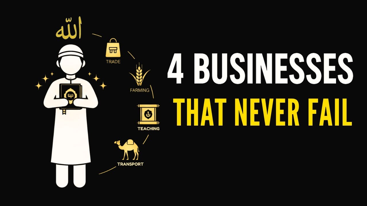 These 4 Businesses Rarely Fail | ISLAM
