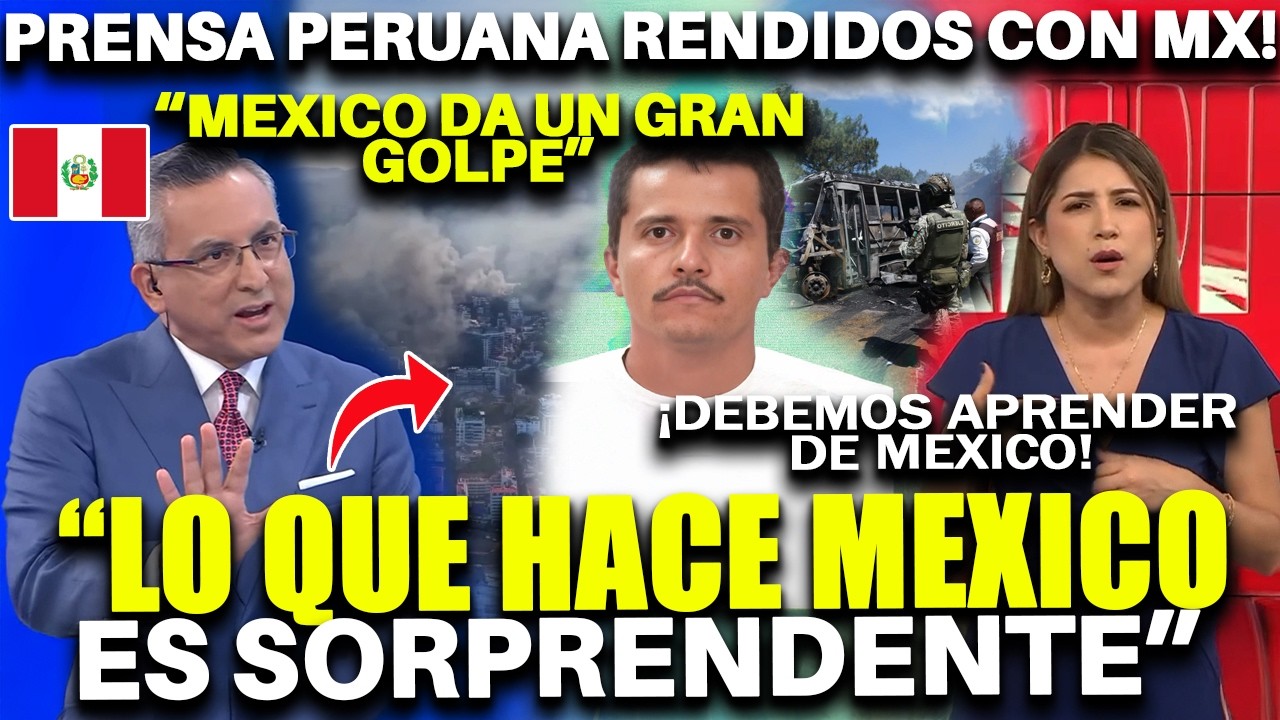¡PERÚ EN SHOCK! MÉXICO SACUDE A LATINOAMÉRICA CON LA ABATIDA DEL “MENCHO” ADMIRAN EL PODER OPERATIVO