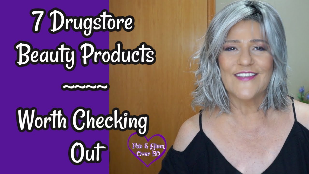 7 Drugstore Beauty Products Worth Checking Out | Drugstore Products | Fab and Glam Over 50