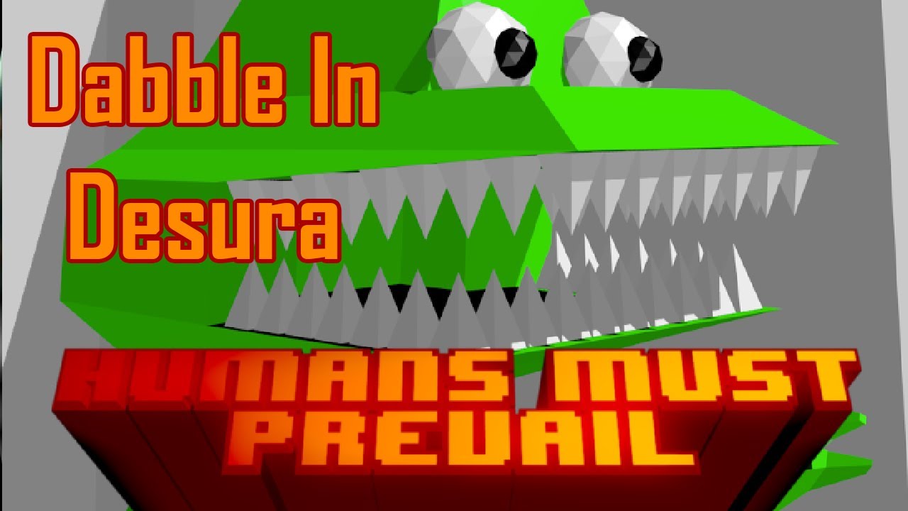 Dabble In Desura - Humans Must Prevail
