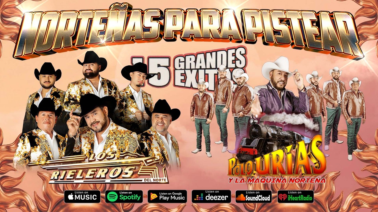 Polo Urias y Los Rieleros del Norte 💔 Norteñas Románticas Inolvidables Mix 2026