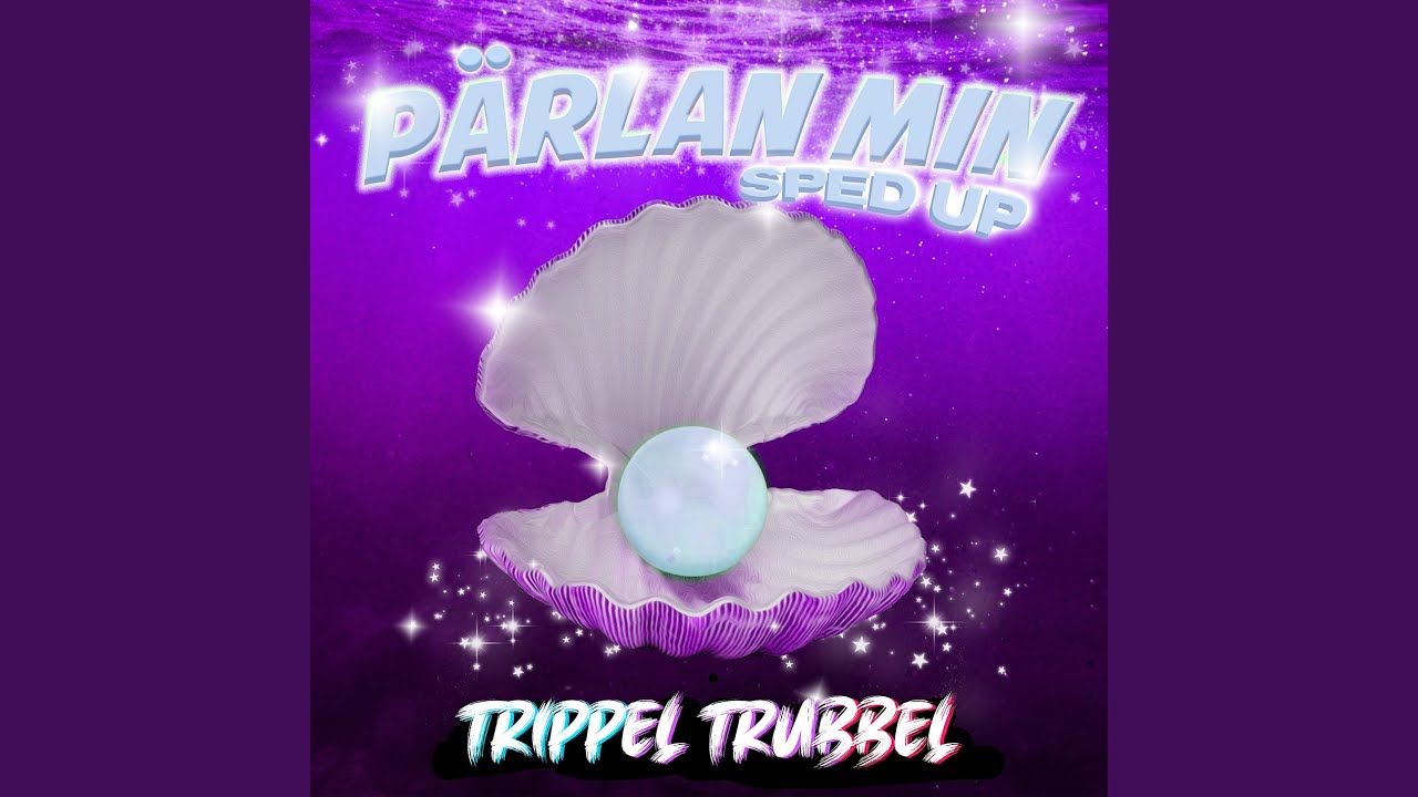 PÄRLAN MIN (Sped Up)