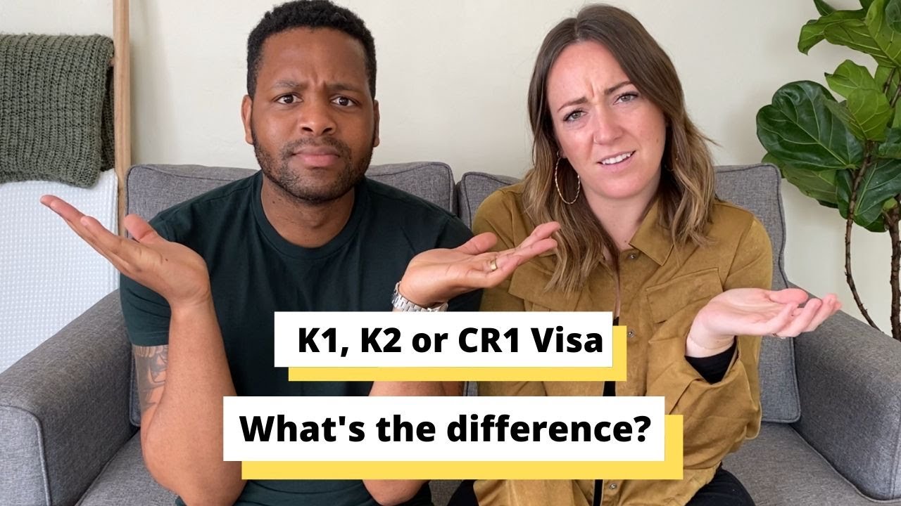 K1 Visa, K2 Visa or CR1 Visa - What's The Difference Between The K1 Visa, K2 Visa & CR1 Visa anyway?