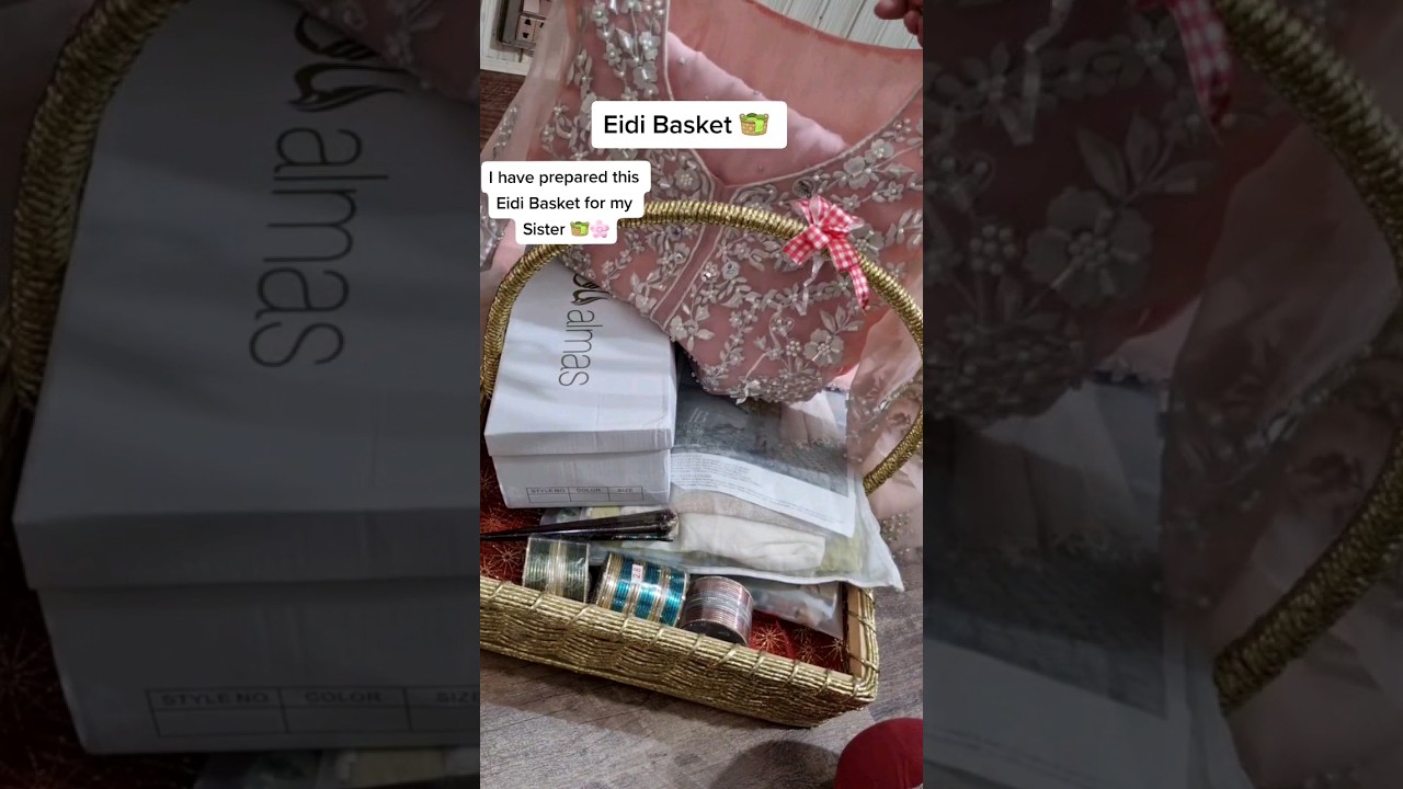 Prepared Eidi Basket | Eidi Gift Ideas | Eidi Ideas | Eidi Decoration Ideas
