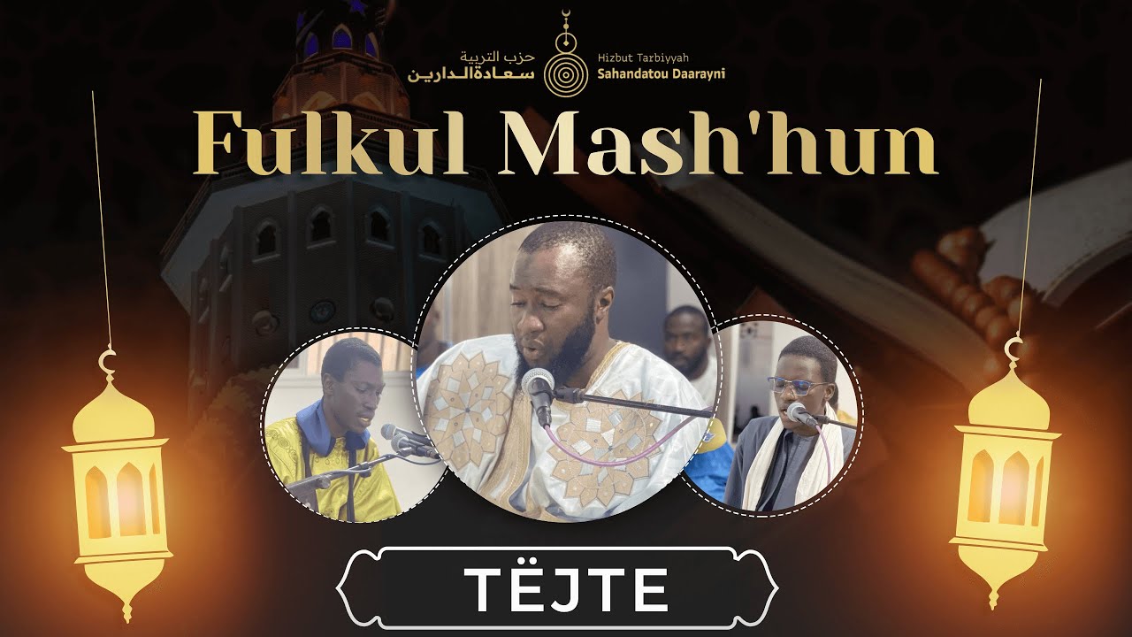 Fulkul Mash’hun 2025 : Hizbut Tarbiyyah Sahandatou Daarayni – Jour 28 en Direct