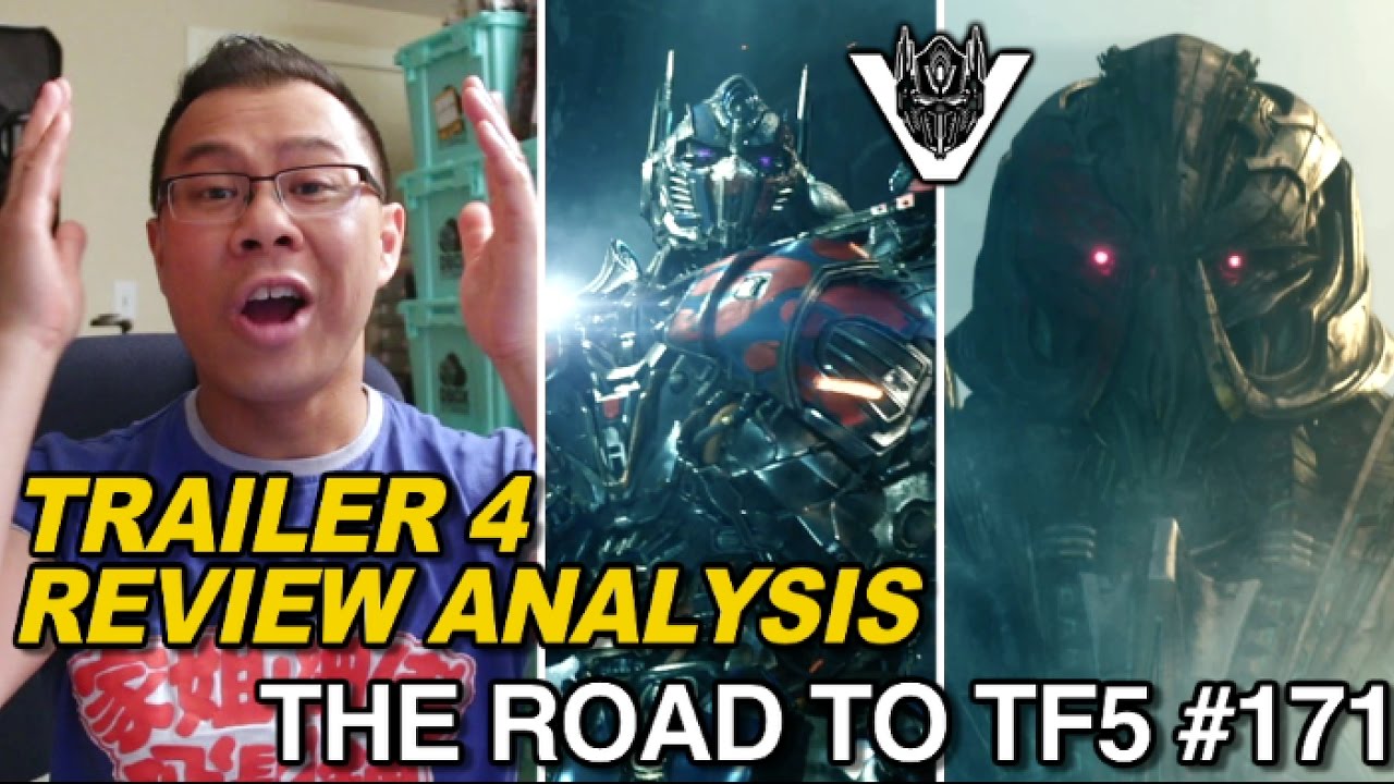 TRAILER REVIEW - Transformers TLK International Trailer 4 - [THE ROAD TO TF5 #171]