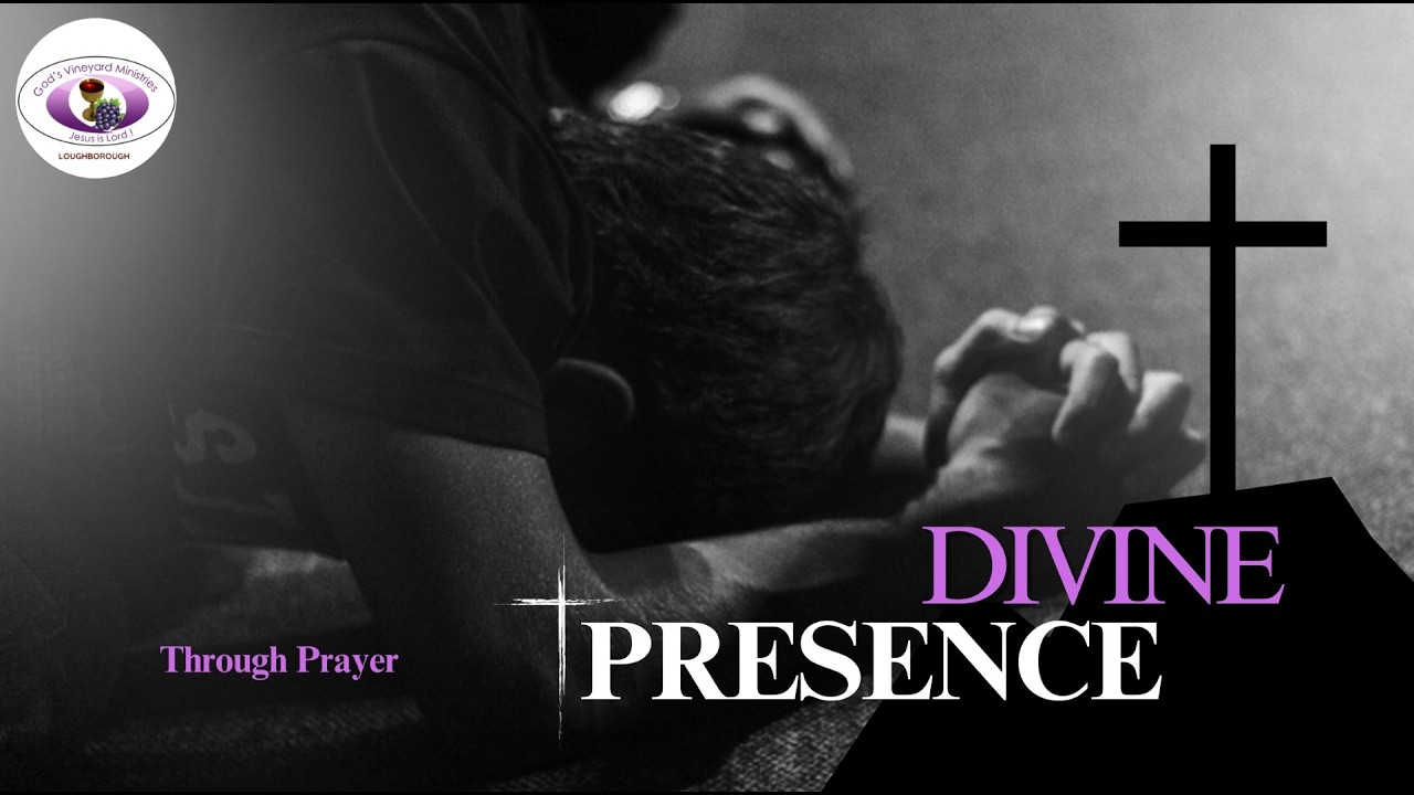 Youth Service: Divine Presence - Through Prayer