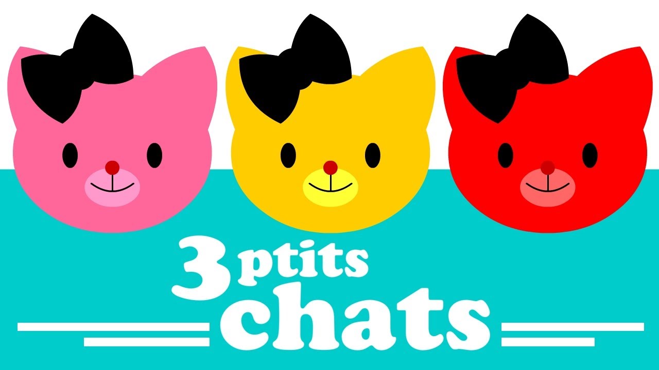 3 PETITS CHATS comptines pour bébé avec paroles