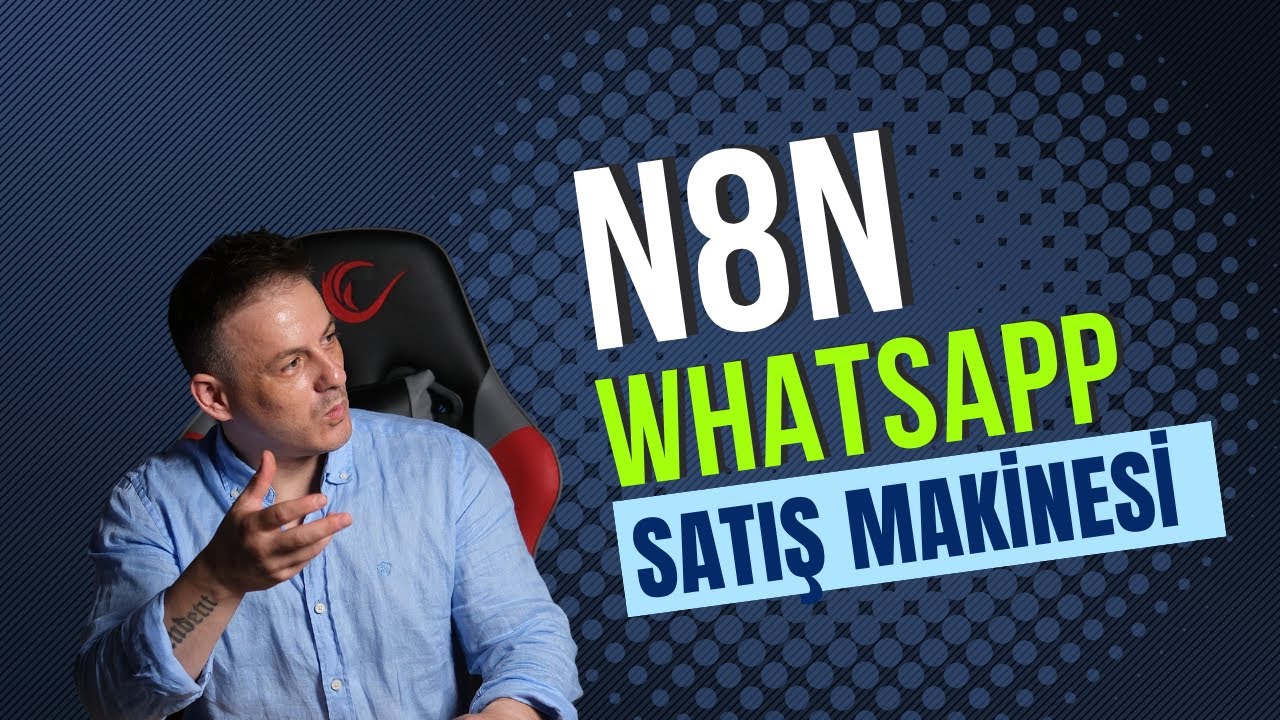 WhatsApp Yapay Zeka Asistanı: Görüyor, Konuşuyor ve Satış Yapıyor! (n8n + No-Code)