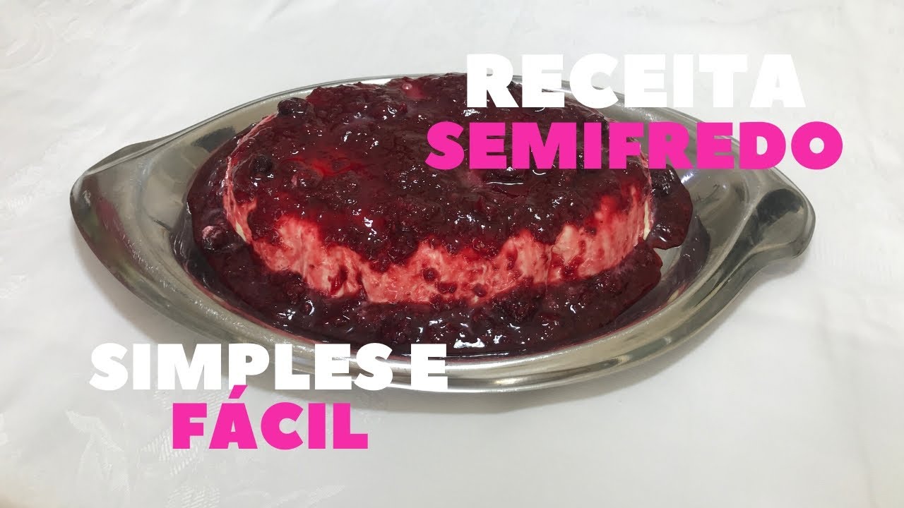 Semifredo | Sobremesa Fácil, Rápida e Deliciosa - Delícias da Eleni