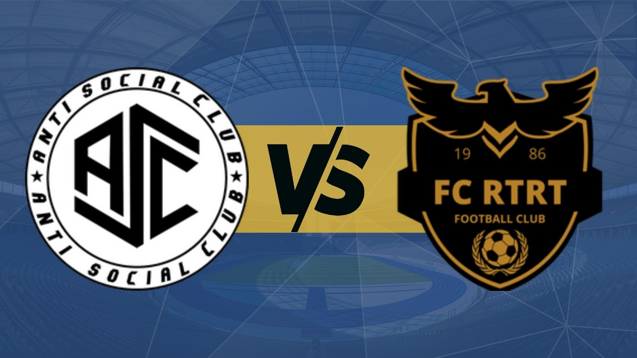2026.03.10 - FC ANTI SOCIAL CLUB vs FC RTRT