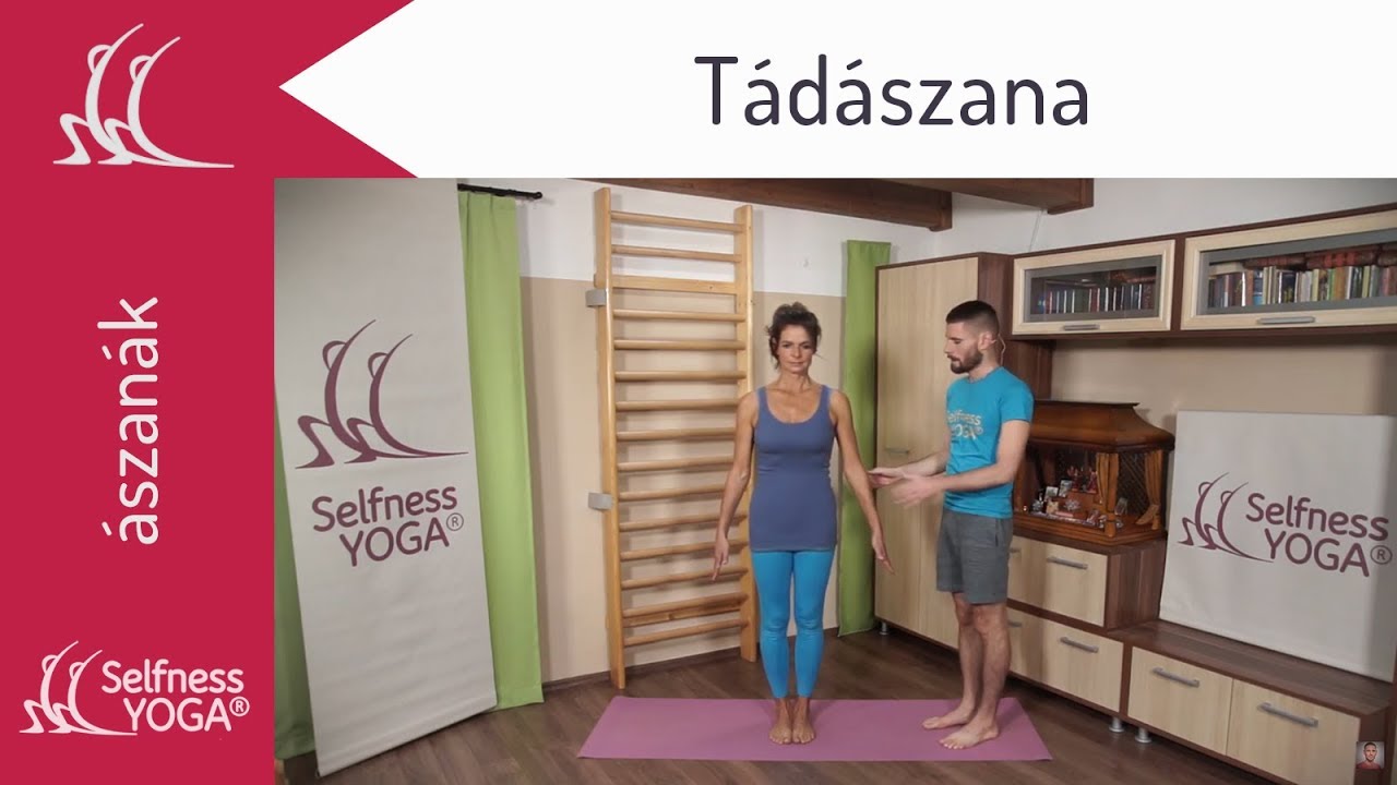 Tāḍāsana = hegyp&oacute;z &rarr; alap &aacute;ll&oacute; j&oacute;ga &aacute;szana elemz&eacute;s