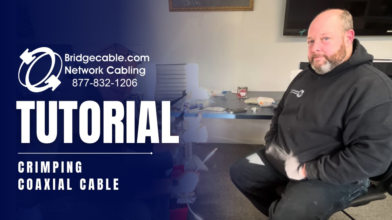 Crimping Coaxial Cable | Connecting Compression Training | BridgeCable.com How to Guide Network