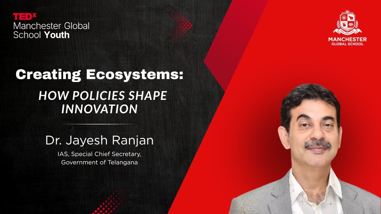 How Policies Shape Innovation | 1) Dr. Jayesh Ranjan IAS | TEDxManchester Global School Youth