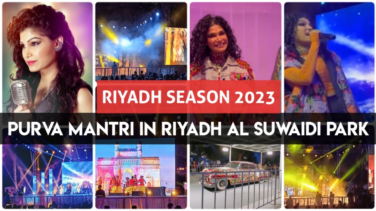 Riyadh Season 2023 Big Time - Suwaidi Park🇸🇦 💃🎊💖 | Purva Mantri Show