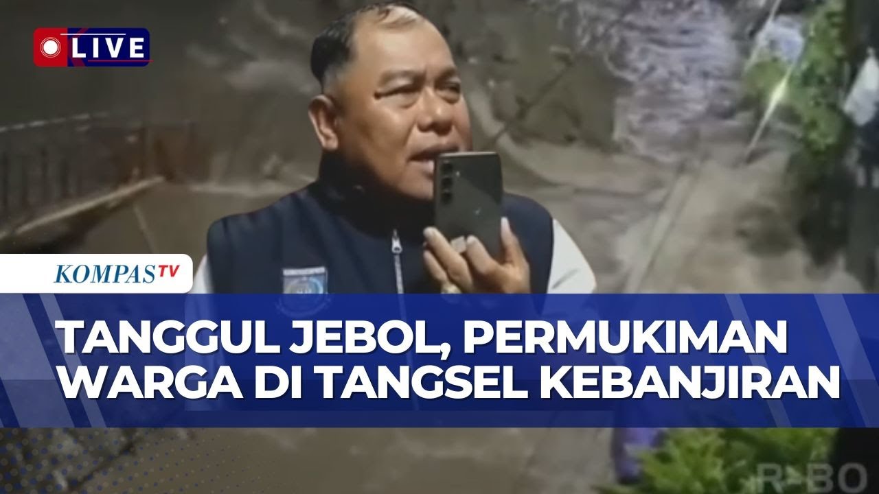 BREAKING NEWS! Update Penanganan Banjir Imbas Tanggul Jebol di Pondok Kacang Timur, Tangsel