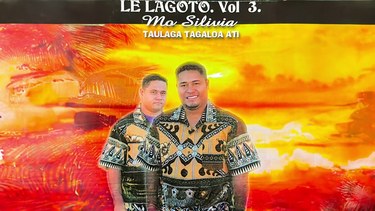 Le La Goto (Taulaga Tagaloa) - Mo Silivia (Audio)