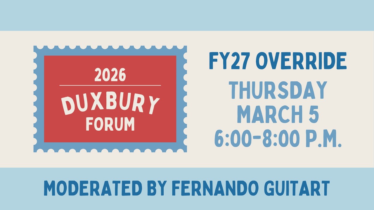 Town of Duxbury FY27 Override Forum