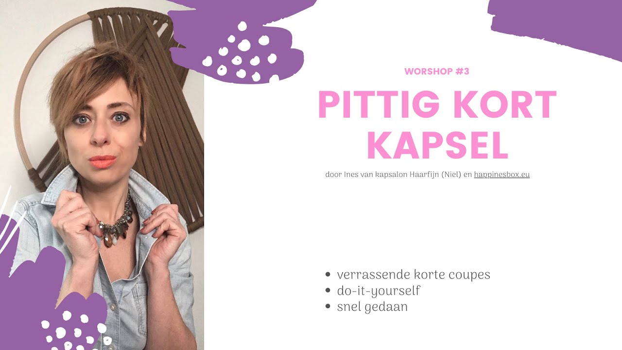 Workshop #3 : Kort pittig kapsel met een twist