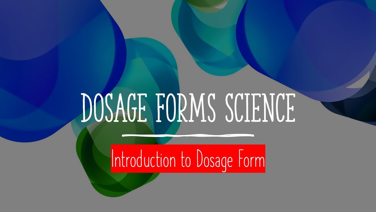 Introduction to Dosage Form (Part 2: Excipients)