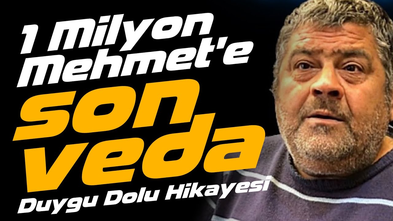 1 Milyon Mehmet'in Hayatı ve Dramatik &ouml;l&uuml;m&uuml;
